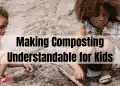 Making Composting Comprehensible For Youngsters