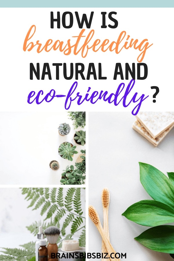 Breastfeeding For the Eco-conscious Mother
