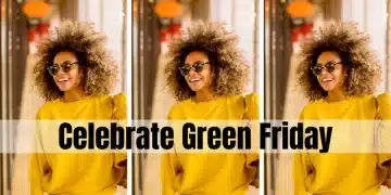 How To Flip Black Friday into Inexperienced Friday – 13 Finest Methods to Have a good time Inexperienced Friday